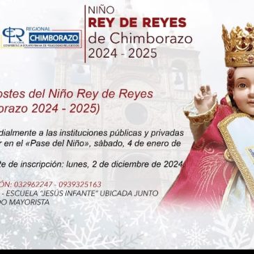 Invitación a participar en el Pase del Niño Rey de Reyes de Chimborazo 2025