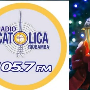 Saludo de Navidad Radio Católica Riobamba