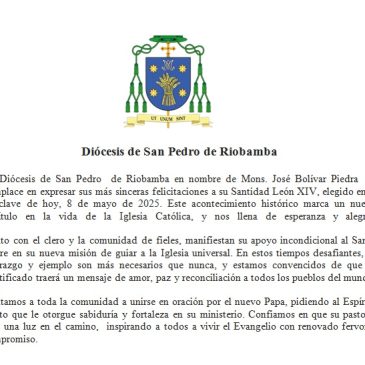 Diócesis de San Pedro de Riobamba extensiva felicitación a su Santidad León XIV