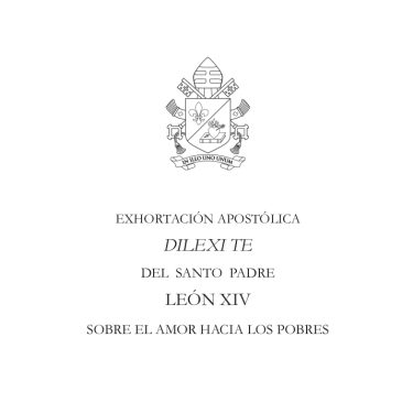 PRIMERA EXHORTACIÓN APOSTÓLICA DELEXI TE DEL PAPA LEÓN XIV